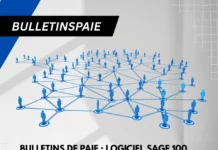 Bulletins de paie : logiciel Sage 100 — Le guide pour gérer la paie sans stress