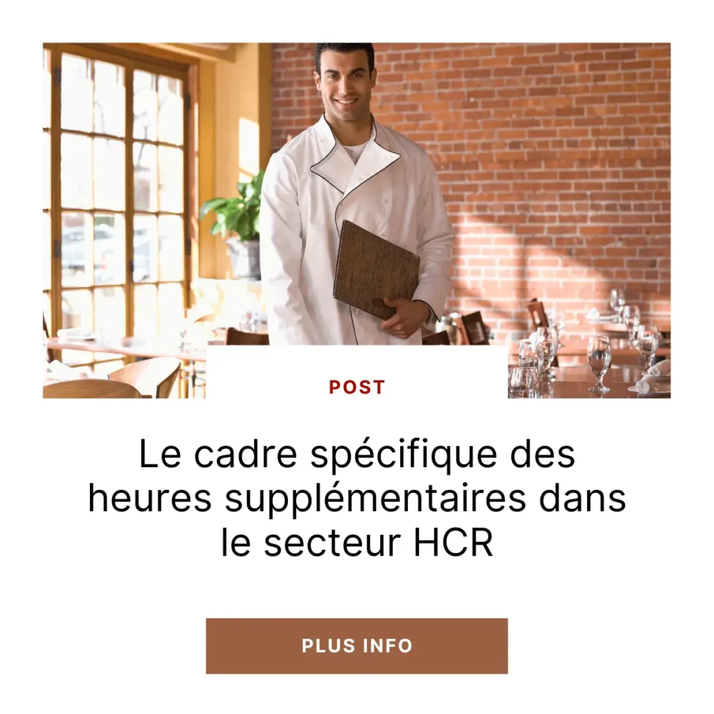 Le cadre spécifique des heures supplémentaires dans le secteur HCR