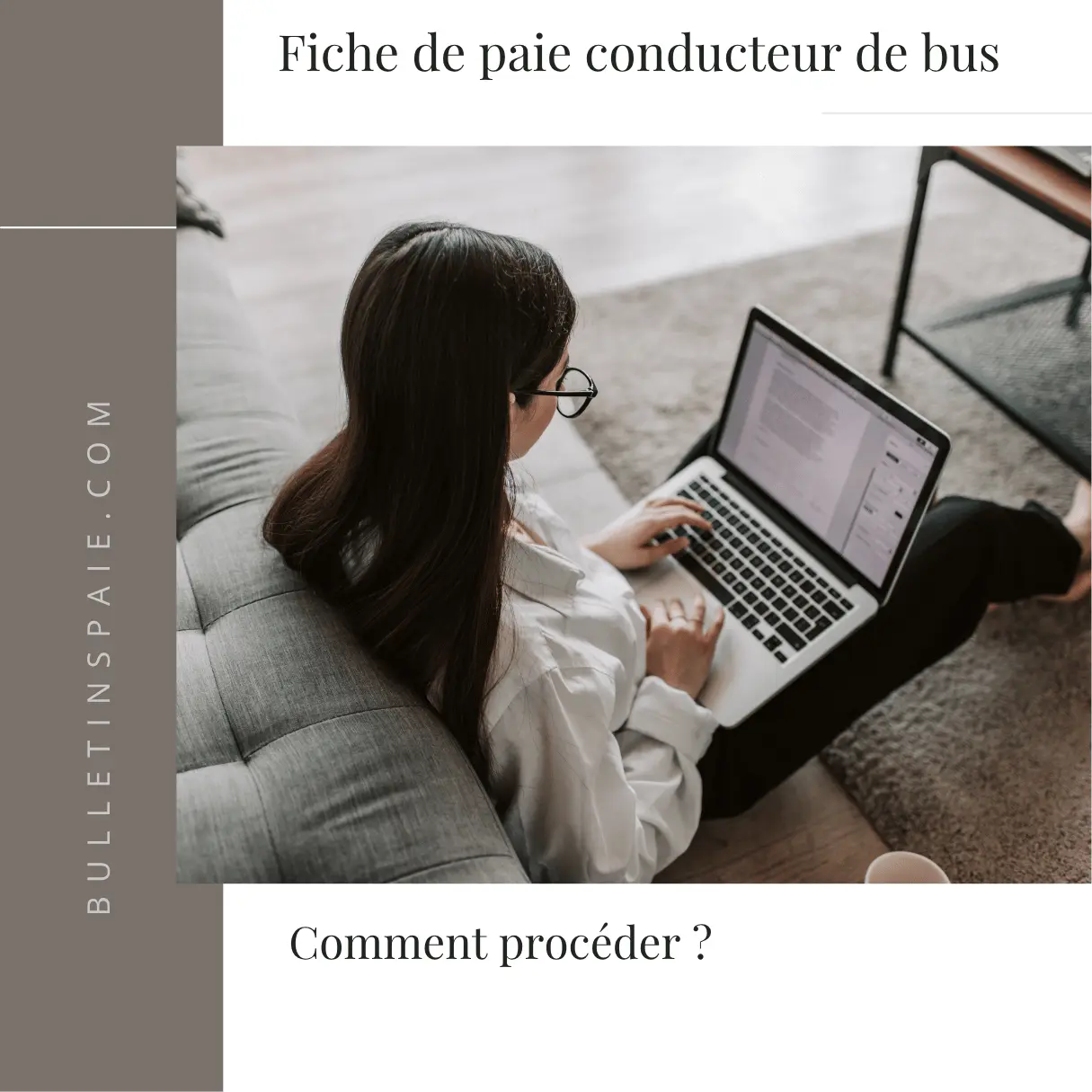 Fiche de paie conducteur de bus : comment procéder ?