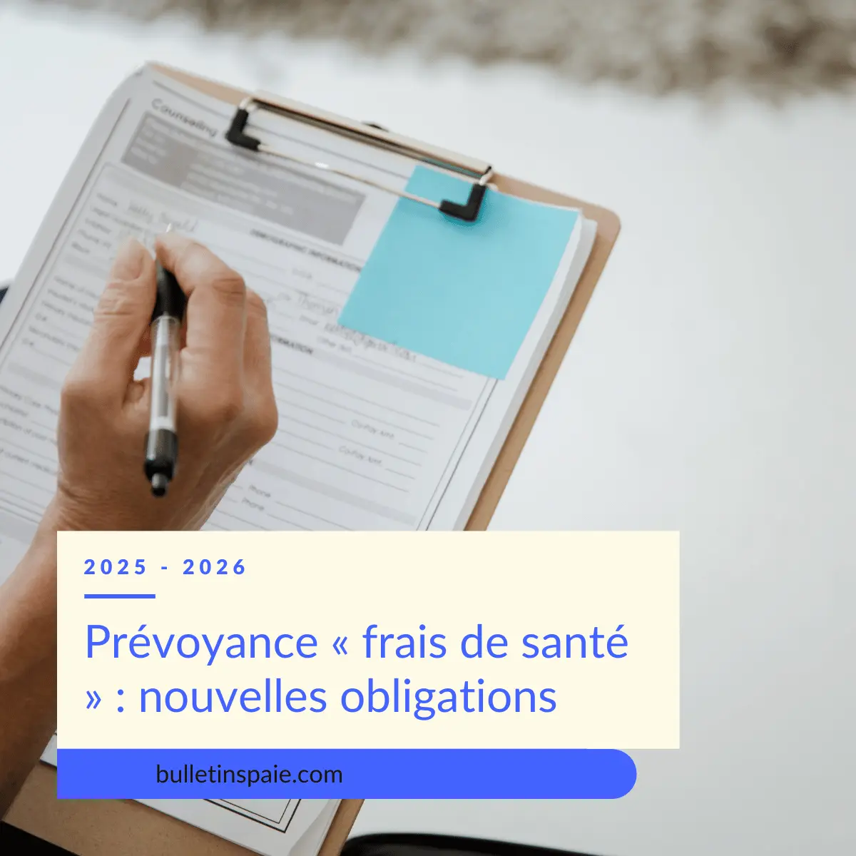 Prévoyance « frais de santé » : nouvelles obligations